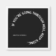 "If You're Going Through Hell, Keep Going" Magnets