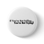 If You're Not Falling... buttons