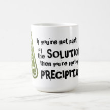 If You're Not Part of the Solution Mugs