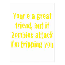 If Zombies Attack Im Tripping You Post Card