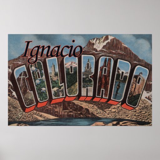 Ignacio, Colorado - Large Letter Scenes Print