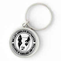 Ignorance and Fear Destroys Life Key Chain