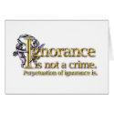 Ignorance is not a crime cards