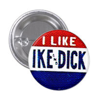 Ike and Dick - Button