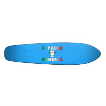 Il Padre Numero 1 #1 Dad in Italian Father's Day Skateboards