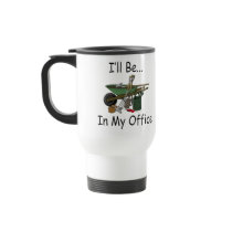 I'll Be in My Office Garden Coffee Mugs
