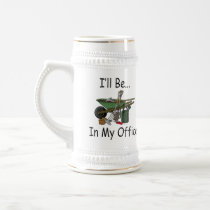 I'll Be in My Office Garden Coffee Mugs