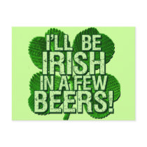 I'll Be Irish In  Few Beers