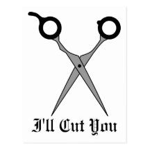 I'll Cut You (Black Hair Cutting Scissors) Postcard