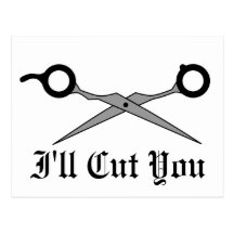 I'll Cut You (Black Hair Cutting Scissors) Post Card