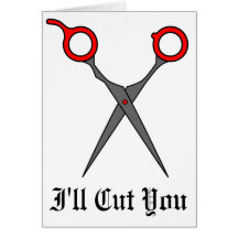 I'll Cut You (Red Hair Cutting Scissors) Greeting Cards