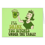 I'll Drink You Bitches Under The Table cards