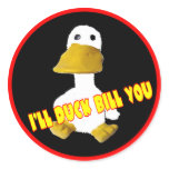 I'll duck bill you Sticker