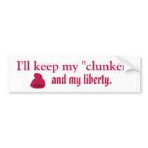I'll keep my clunker, you keep the change. bumper stickers