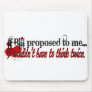 I'll marry you Bill Mousepad