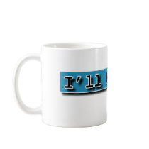 ILL NOP YOU MUG