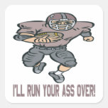 Ill Run Your Ass Over Square Stickers