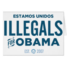 Illegals for Obama Card
