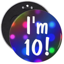 I'm 10!  Birthday Button Pin