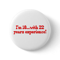 I'm 18 With 22 Years Experience
