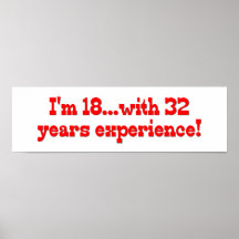 I'm 18 with 32 years experience! print
