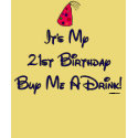 I'm 21 t-shirts