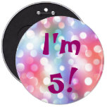 I'm 5!  Birthday Button Pin