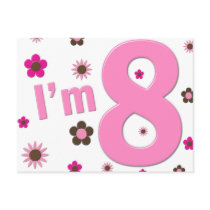 I'm 8 Pink And Brown Flowers Post Card