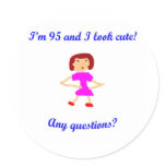 I'm 95 and I look cute!