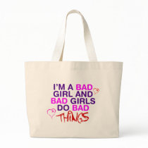 Im A Bad Girl And Bad Girls Do Bad Things - EMO Tote Bag