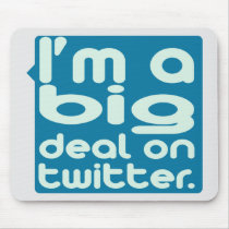 I'm a Big Deal on Twitter