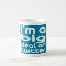 I'm a Big Deal on Twitter Mug