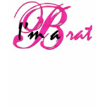 I'm a Brat t-shirts