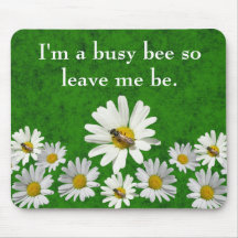 I'm a busy bee so leave me be mouse mats