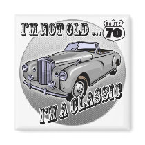 I'm A Classic 70th Birthday Gifts Refrigerator Magnets