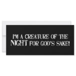 I'm a Creature of the Night for Gods Sake!! rack cards