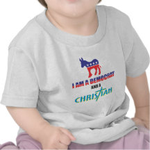 I'm a democrat and a Christian T-shirt