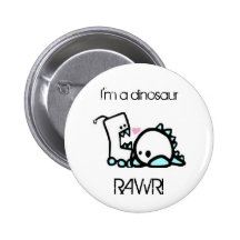 I'm a dinosaur RAWR! Button