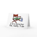 Im a Director No Really I Am cards