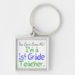 I'm a First Grade Teacher Keychain