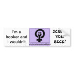 I'm a hooker bumper stickers