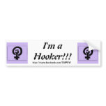 I'm a Hooker! bumper stickers