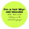 I'm a hot 18yr old blonde! stickers