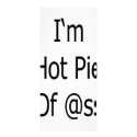 I'm A Hot Piece Of Ass rack cards