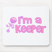 I'm a keeper (new baby girl) mousepads