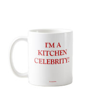 I'M A KITCHEN CELEBRITY! MUG