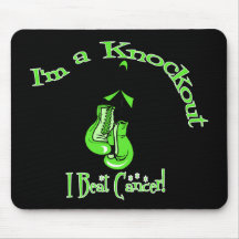 I'm A Knockout I Beat Non-Hodgkins Lymphoma Mouse Pad