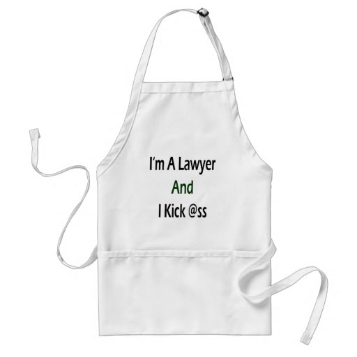 I'm A Lawyer And I Kick Ass Apron