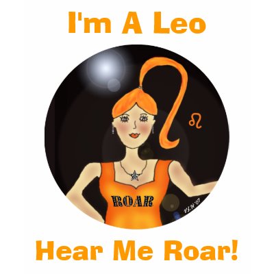 I'm a Leo, Hear Me Roar! Shirts by Victoreeah
