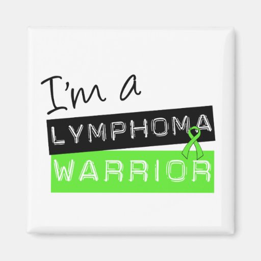 I'm a Lymphoma Warrior Refrigerator Magnet